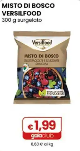 Gala Supermercati Misto di bosco Versilfood offerta