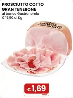 Gala Supermercati Prosciutto cotto Gran Tenerone offerta