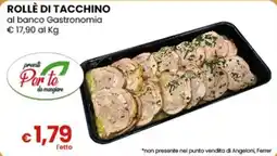Gala Supermercati Rollè di tacchino offerta