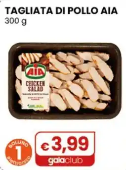 Gala Supermercati Tagliata di pollo AIA offerta