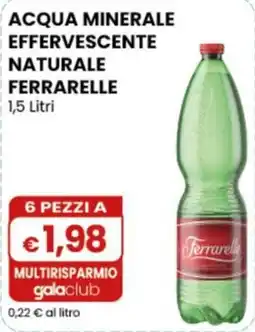 Gala Supermercati Acqua minerale effervescente naturale Ferrarelle offerta