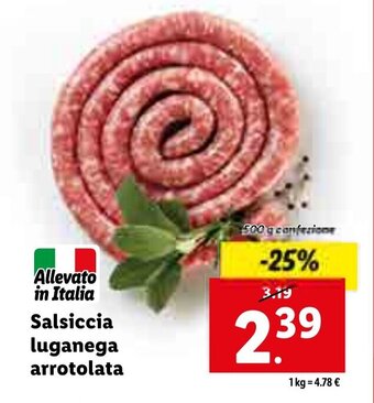 Lidl Salsiccia luganega arrotolata 500g offerta