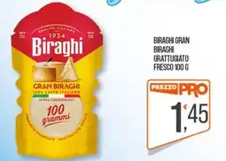 Cash pro Biraghi Gran Biraghi Grattugiato Fresco offerta
