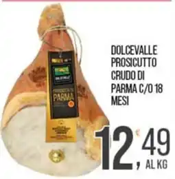 Cash pro Dolcevalle prosciutto crudo di Parma offerta
