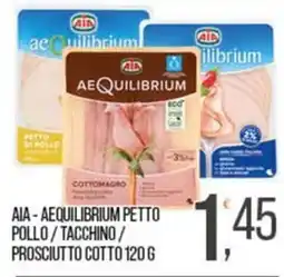 Cash pro AIA - AEQUILIBRIUM PETTO POLLO offerta