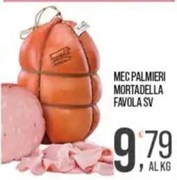 Cash pro Mec Palmieri Mortadella Favola SV offerta