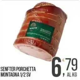 Cash pro Senfter Porchetta Montagna offerta