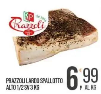 Cash pro Prazzoli lardo spallotto offerta