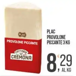 Cash pro Plac provolone piccante offerta