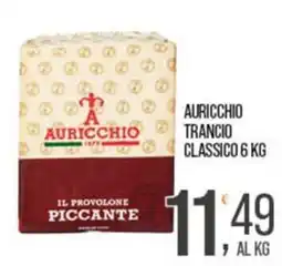 Cash pro Auricchio il provolone piccante offerta