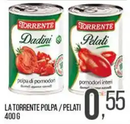 Cash pro La Torrente polpa / pelati offerta