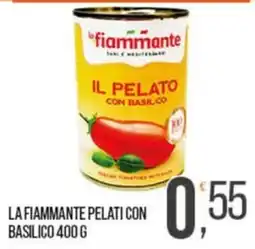 Cash pro La Fiammante pelati con basilico offerta