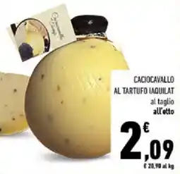 Conad Tuday Caciocavallo al tartufo iaquilat offerta