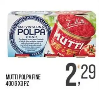 Cash pro Mutti polpa fine offerta