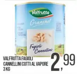 Cash pro Valfrutta fagioli cannellini offerta