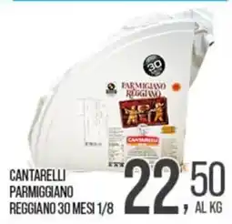 Cash pro Cantarelli Parmigiano Reggiano offerta
