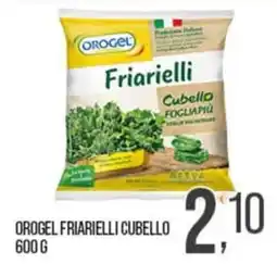Cash pro Orogel friarielli cubello offerta