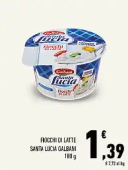 Conad Tuday Fiocchi di latte Santa Lucia Galbani offerta