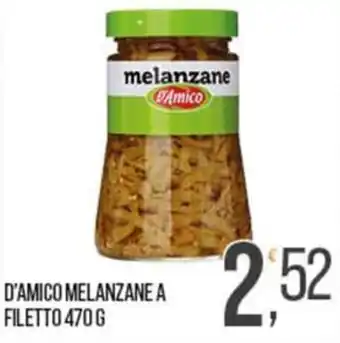 Cash pro D'Amico melanzane a filetto offerta