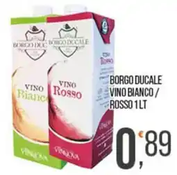 Cash pro Borgo Ducale Vino Bianco / Rosso offerta