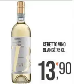 Cash pro Ceretto vino blangé offerta