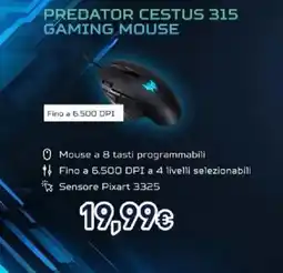 Unieuro Predator Cestus 315 Gaming Mouse offerta