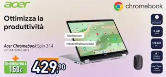 Unieuro Acer Chromebook Spin 314 offerta