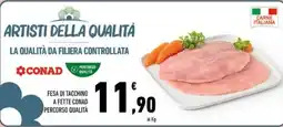 Conad Margherita Fesa di tacchino a fette Conad Percorso Qualità offerta