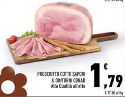 Conad Margherita Prosciutto cotto Sapori & Dintorni Conad offerta