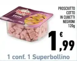 Conad Margherita Prosciutto cotto in cubetti negroni offerta