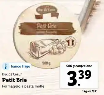 Lidl Duc de Coeur Petit Brie 500g offerta