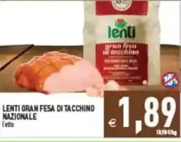 Pim Supermercati Lenti gran fesa di tacchino nazionale offerta