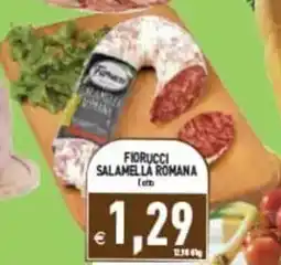 Pim Supermercati Fiorucci Salamella Romana offerta