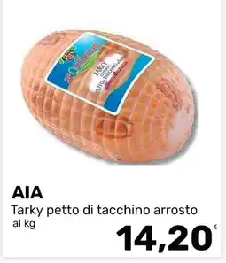 Iper Tosano AIA Tarky petto di tacchino arrosto offerta