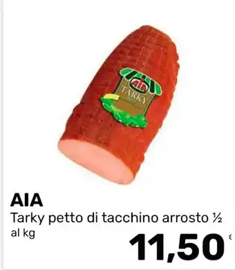 AIA Tarky petto di tacchino arrosto