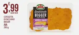 Iper Nonna Isa Cotoletta di tacchino bigger AIA offerta