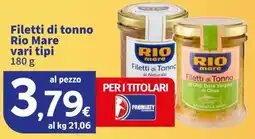 Ok Sigma Filetti di tonno Rio Mare offerta