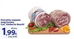 Ok Sigma Pancetta coppata magriissima Cav. Umberto Boschi offerta