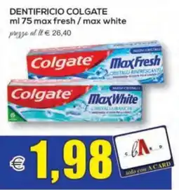 SuperOne Dentifricio Colgate Max Fresh / Max White offerta