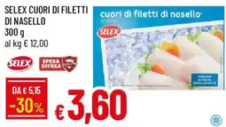 Galassia Cuori di filetti di nasello Selex offerta