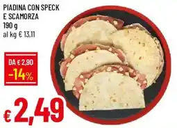 Galassia Piadina con speck e scamorza offerta
