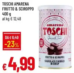 Galassia Toschi amarena frutto & sciroppo offerta