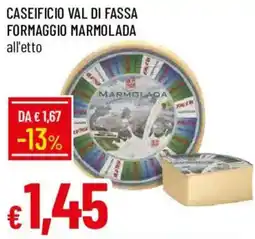Galassia Formaggio Marmolada all'etto offerta