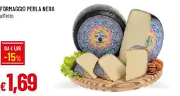 Galassia Formaggio Perla Nera offerta