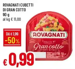Galassia Rovagnati cubetti di gran cotto offerta