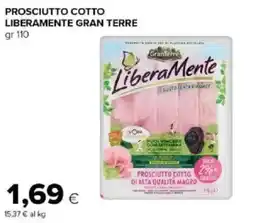 Tigre Amico Prosciutto cotto Liberamente Gran Terre offerta