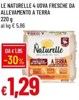 Galassia Le Naturelle 4 uova fresche da allevamento a terra offerta