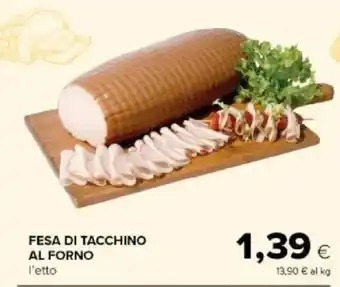 Tigre Amico Fesa di tacchino al forno offerta