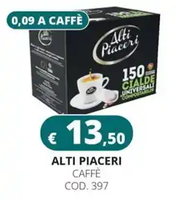 Altasfera Alti Piaceri Caffè offerta