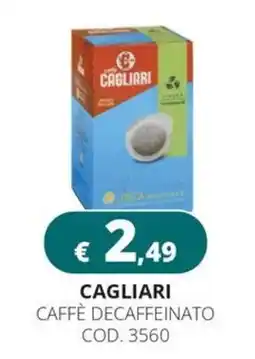 Altasfera Cagliari Caffè Decaffeinato offerta